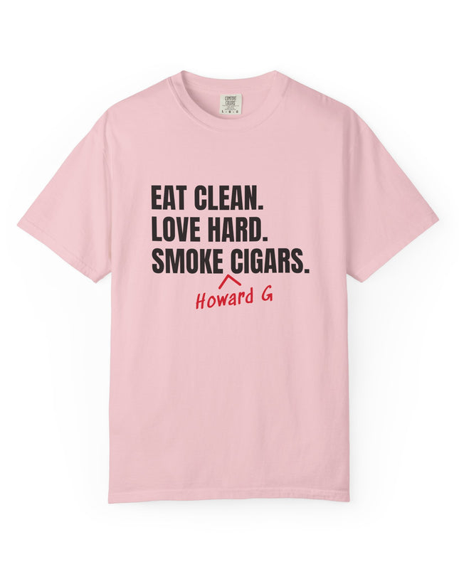Eat Clean. Love Hard. T-Shirt