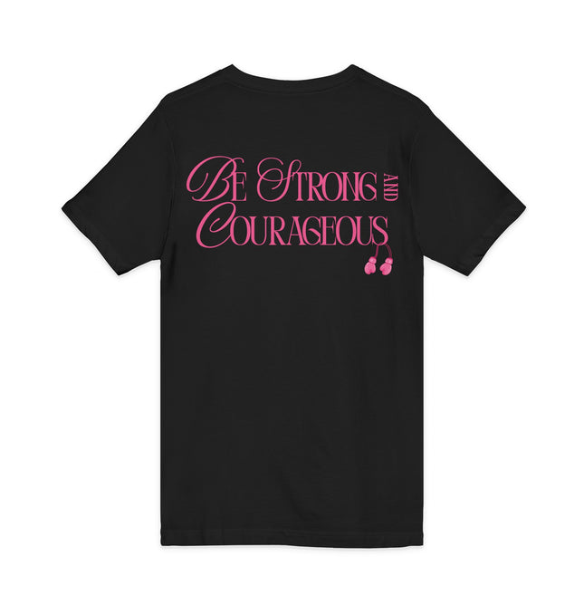 Back of black breast cancer awareness V-neck t-shirt with Be Strong and Courageous in pink script and pink boxing gloves