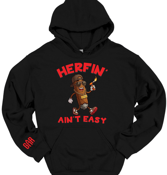 Herfin Ain't Easy Hoodie