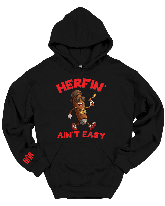 Herfin Ain't Easy Hoodie