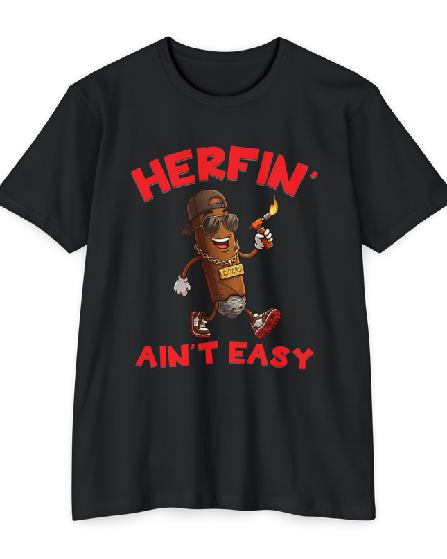 Herfin' Ain't Easy T-Shirt