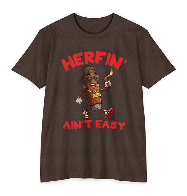 Herfin' Ain't Easy T-Shirt