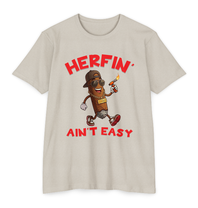 Herfin' Ain't Easy T-Shirt