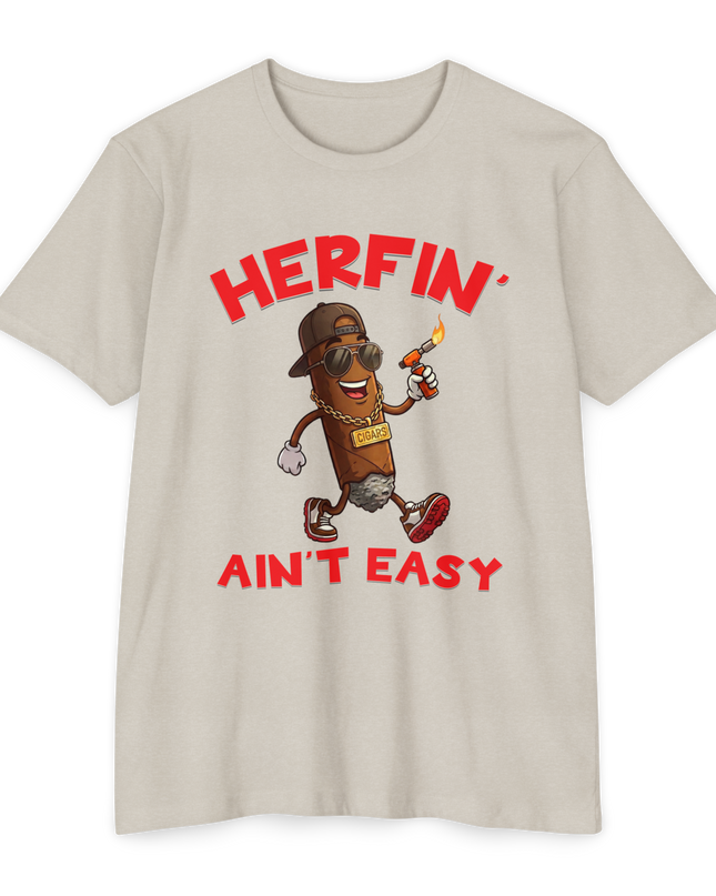 Herfin' Ain't Easy T-Shirt