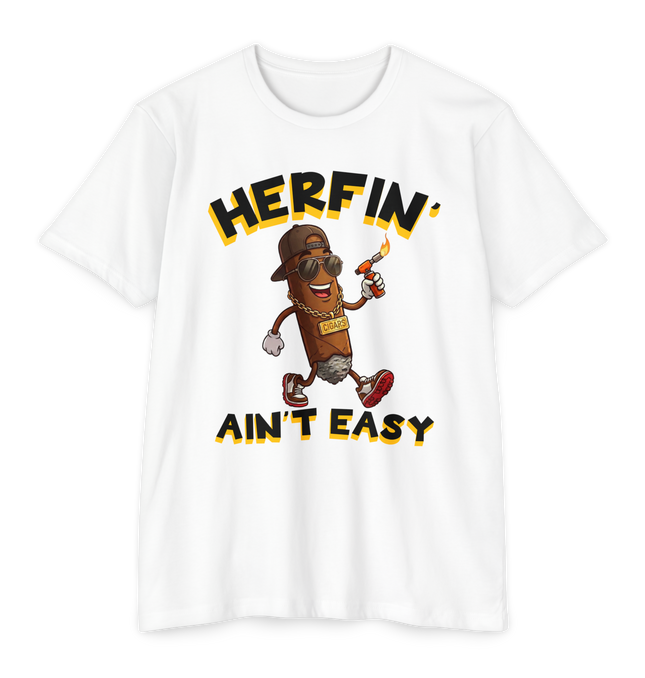 Herfin' Ain't Easy T-Shirt