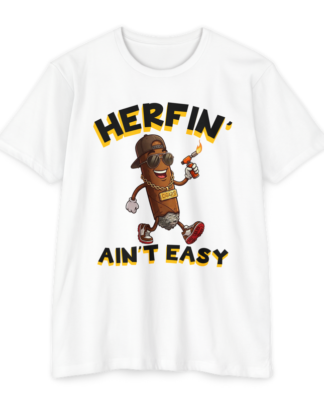 Herfin' Ain't Easy T-Shirt