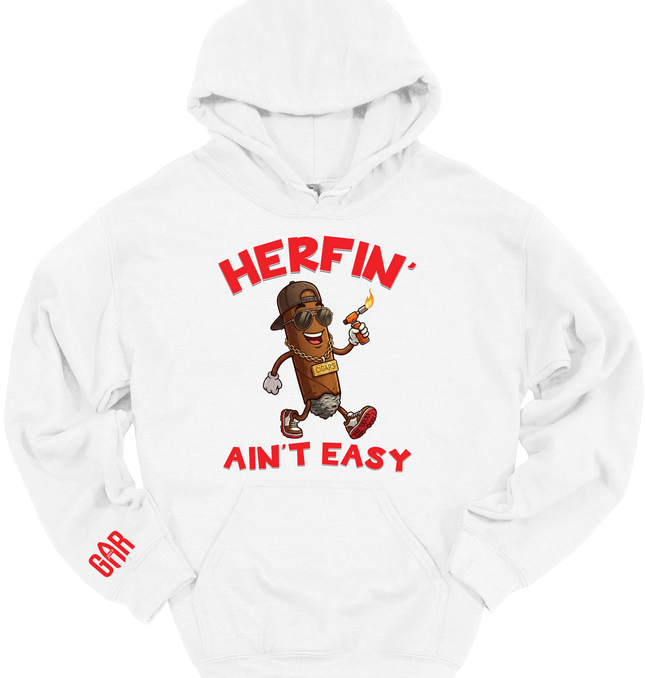Herfin Ain't Easy Hoodie