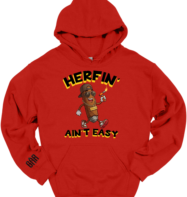 Herfin Ain't Easy Hoodie