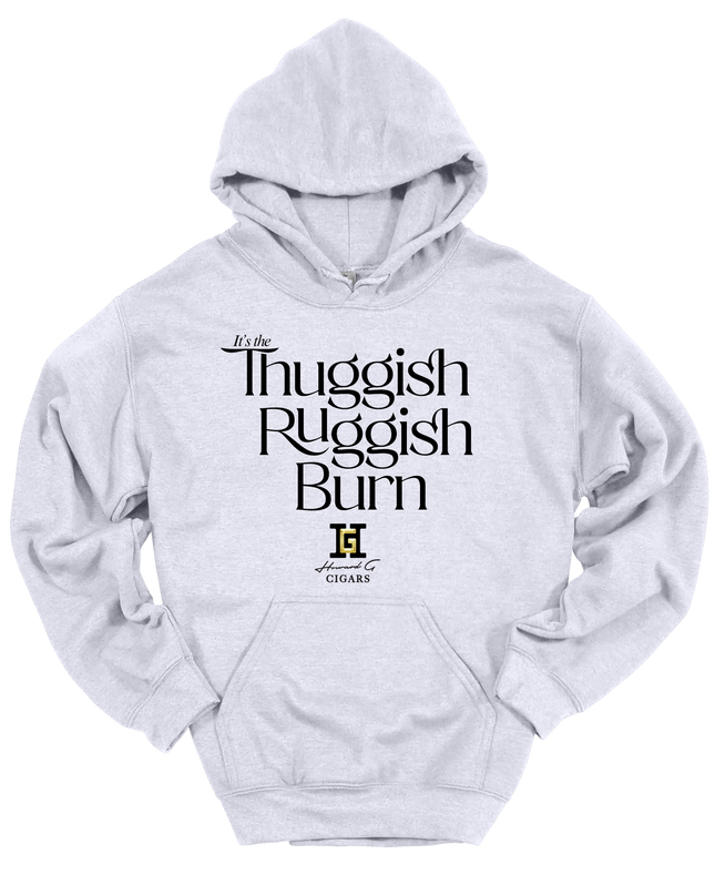 Gar Gear Thuggish Ruggish Burn Hoodie streetwear for cigar lovers with Howard G Cigars logo