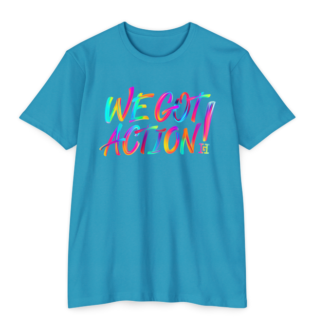 We Got Action T-Shirt
