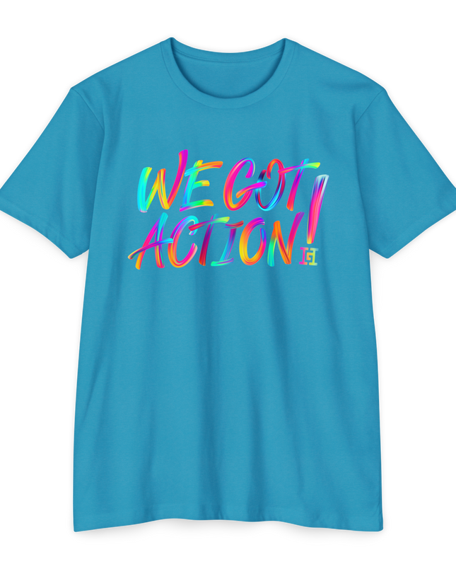We Got Action T-Shirt