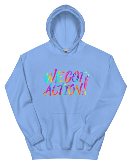Carolina Blue hoodie with colorful 'WE GOT ACTION!' text.