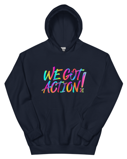 Navy Blue hoodie with colorful 'WE GOT ACTION!' text.