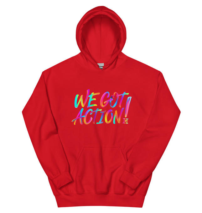 Red hoodie with colorful 'WE GOT ACTION!' text.