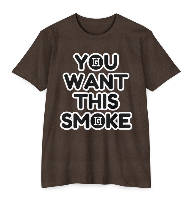 You Want This Smoke '23 T-Shirt