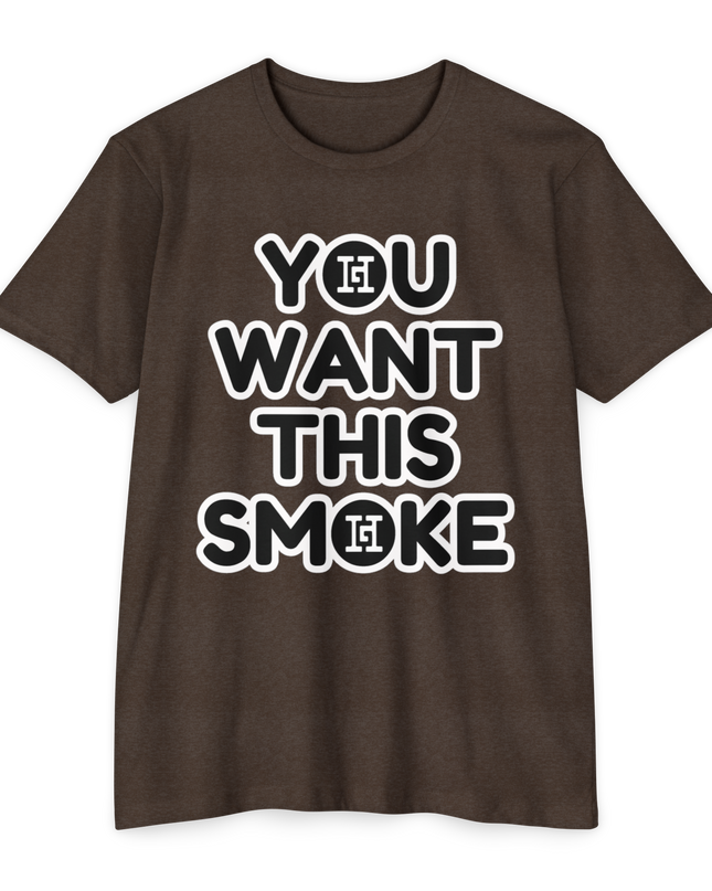 You Want This Smoke '23 T-Shirt