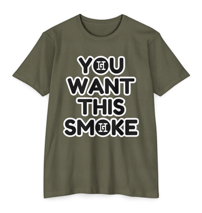 You Want This Smoke '23 T-Shirt
