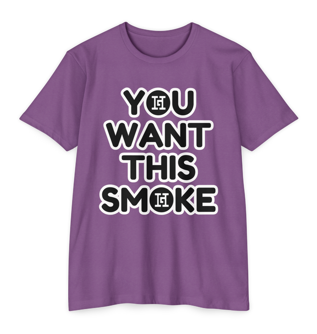 You Want This Smoke '23 T-Shirt