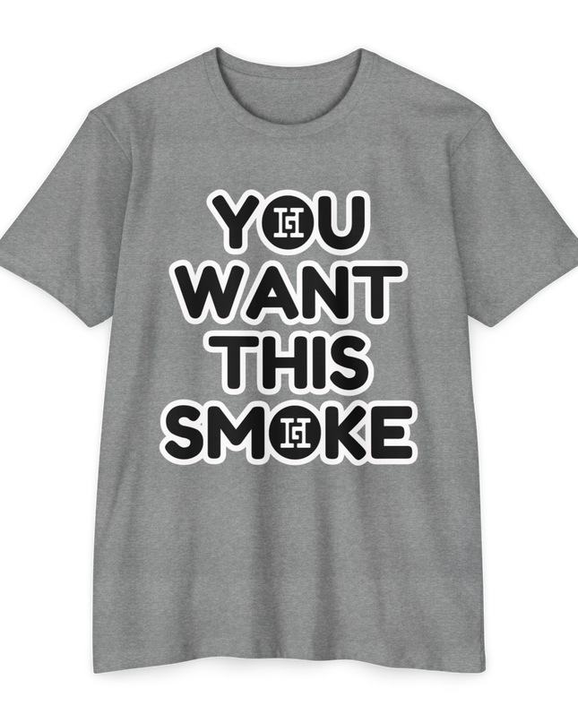 You Want This Smoke '23 T-Shirt