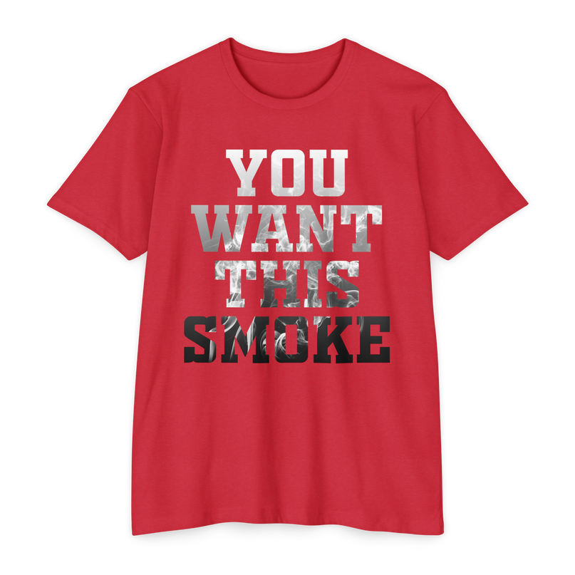You Want This Smoke '24 T-Shirt